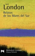 relatos de los mares del sur-jack london-9788420665528 relatos de los mares del sur-jack london-9788420665528
