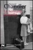 la hermana pequeña (serie philip marlowe 5)-raymond chandler-9788420672328 la hermana pequeña (serie philip marlowe 5)-raymond chandler-9788420672328
