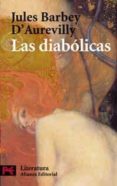 las diabolicas-jules barbey d aureville-9788420673028 las diabolicas-jules barbey d aureville-9788420673028