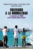 volviendo a la normalidad: la invencion del tdah y del trastorno bipolar infantil-fernando garcia de vinuesa-hector gonzalez pardo-marino perez alvarez-9788420684628 volviendo a la normalidad: la invencion del tdah y del trastorno bipolar infantil-fernando garcia de vinuesa-hector gonzalez pardo-marino perez alvarez-9788420684628