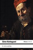 in vino veritas-sören kierkegaard-9788420687728 in vino veritas-sören kierkegaard-9788420687728