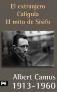 estuche albert camus: el extranjero; caligula; el mito de sisifo-albert camus-9788420693828 estuche albert camus: el extranjero; caligula; el mito de sisifo-albert camus-9788420693828