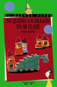 no quiero un dragon en mi clase-violeta monreal diaz-9788420700328 no quiero un dragon en mi clase-violeta monreal diaz-9788420700328