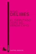 el disputado voto del señor cayo-miguel delibes-9788423327928 el disputado voto del señor cayo-miguel delibes-9788423327928
