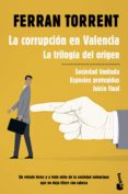 la corrupcion en valencia. la trilogia del origen-9788423354528 la corrupcion en valencia. la trilogia del origen-9788423354528