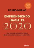 emprendiendo hacia el 2020: una renovada perspectiva global del a rte de crear empresas y sus artistas-pedro nueno-9788423426928 emprendiendo hacia el 2020: una renovada perspectiva global del a rte de crear empresas y sus artistas-pedro nueno-9788423426928