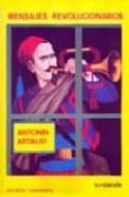 mensajes revolucionarios (2ª ed.)-antonin artaud-9788424500528 mensajes revolucionarios (2ª ed.)-antonin artaud-9788424500528