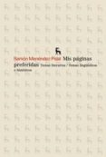 mis paginas preferidas: temas literarios - temas lingüisticos e h istoricos-ramon menendez pidal-9788424900328 mis paginas preferidas: temas literarios - temas lingüisticos e h istoricos-ramon menendez pidal-9788424900328
