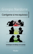 corrígeme si me equivoco (ebook)-giorgio nardone-9788425431128 corrígeme si me equivoco (ebook)-giorgio nardone-9788425431128