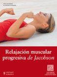 relajacion muscular progresiva de jacobson-anja schwarz-9788425520228 relajacion muscular progresiva de jacobson-anja schwarz-9788425520228