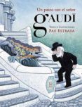 un paseo con el señor gaudi (3ª ed.)-pau estrada-9788426139528 un paseo con el señor gaudi (3ª ed.)-pau estrada-9788426139528