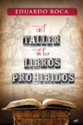 el taller de los libros prohibidos (ebook)-eduardo roca-9788427037328 el taller de los libros prohibidos (ebook)-eduardo roca-9788427037328