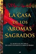 la casa de los aromas sagrados.-shilpa agarwal-9788427038028 la casa de los aromas sagrados.-shilpa agarwal-9788427038028