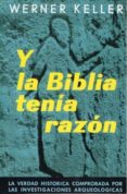 y la biblia tenia razon-werner keller-9788428201728 y la biblia tenia razon-werner keller-9788428201728