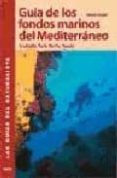 guia de los fondos marinos del mediterraneo-henry augier-9788428214728 guia de los fondos marinos del mediterraneo-henry augier-9788428214728