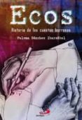 ecos: historia de cuentos borrosos-paloma sanchez ibarzabal-9788428537728 ecos: historia de cuentos borrosos-paloma sanchez ibarzabal-9788428537728
