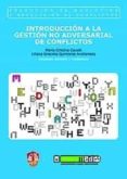 introduccion a la gestion no adversarial de conflictos-maria cristina cavali-9788429015928 introduccion a la gestion no adversarial de conflictos-maria cristina cavali-9788429015928