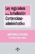 ley reguladora de la jurisdiccion contencioso administrativa (7ª ed.)-victor moreno catena-9788430947928 ley reguladora de la jurisdiccion contencioso administrativa (7ª ed.)-victor moreno catena-9788430947928