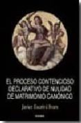 el proceso contencioso declarativo de nulidad de matrimonio canon ico-javier escriva ivars-9788431326128 el proceso contencioso declarativo de nulidad de matrimonio canon ico-javier escriva ivars-9788431326128