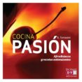cocina pasion: afrodisiacos y recetas estimulantes-e. tomasini-9788431554828 cocina pasion: afrodisiacos y recetas estimulantes-e. tomasini-9788431554828