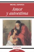 amor y autoestima-michel esparza-9788432137228 amor y autoestima-michel esparza-9788432137228