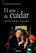 el arte de cuidar. atender, dialogar y reponder (ebook)-agustin domingo maratalla-9788432142628 el arte de cuidar. atender, dialogar y reponder (ebook)-agustin domingo maratalla-9788432142628