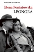 leonora (premio biblioteca breve 2011)-elena poniatowska-9788432200328 leonora (premio biblioteca breve 2011)-elena poniatowska-9788432200328