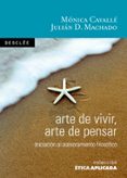arte de vivir, arte de pensar. iniciacion al asesoramiento filoso fico-monica cavalle-julian domingo machado-9788433021328 arte de vivir, arte de pensar. iniciacion al asesoramiento filoso fico-monica cavalle-julian domingo machado-9788433021328