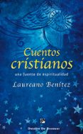 cuentos cristianos: una fuente de espiritualidad-laureano j. benitez grande-caballero-9788433023728 cuentos cristianos: una fuente de espiritualidad-laureano j. benitez grande-caballero-9788433023728