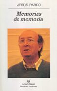 memorias de memoria: 1974-1988-jesus pardo-9788433924728 memorias de memoria: 1974-1988-jesus pardo-9788433924728