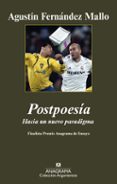 postpoesia: hacia un nuevo paradigma (finalista xxxvii premio ana grama de ensayo, 2009)-agustin fernandez mallo-9788433962928 postpoesia: hacia un nuevo paradigma (finalista xxxvii premio ana grama de ensayo, 2009)-agustin fernandez mallo-9788433962928