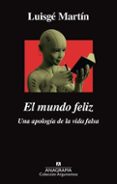 el mundo feliz-luisge martin-9788433964328 el mundo feliz-luisge martin-9788433964328