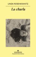 la charla-linda rosenkrantz-9788433979728 la charla-linda rosenkrantz-9788433979728