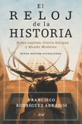 el reloj de la historia: homo sapiens, grecia antigua y mundo mod erno-francisco rodriguez adrados-9788434469228 el reloj de la historia: homo sapiens, grecia antigua y mundo mod erno-francisco rodriguez adrados-9788434469228