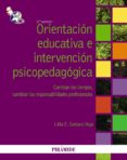 orientacion educativa e intervencion psicopedagogica: cambian los tiempos, cambian las responsabilidades profesionales (3ª ed.)-lidia e. santana vega-9788436823028 orientacion educativa e intervencion psicopedagogica: cambian los tiempos, cambian las responsabilidades profesionales (3ª ed.)-lidia e. santana vega-9788436823028