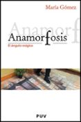 anamorfosis-maria gomez-9788437071428 anamorfosis-maria gomez-9788437071428