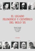 el legado filosofico y cientifico del siglo xx-9788437623528 el legado filosofico y cientifico del siglo xx-9788437623528