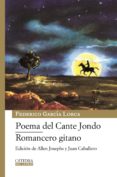 poema del cante jondo; romancero gitano-federico garcia lorca-9788437625928 poema del cante jondo; romancero gitano-federico garcia lorca-9788437625928