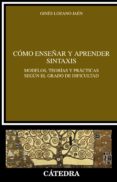 como enseñar y aprender sintaxis-gines lozano jaen-9788437630328 como enseñar y aprender sintaxis-gines lozano jaen-9788437630328