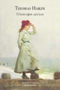 unos ojos azules-thomas hardy-9788439721628 unos ojos azules-thomas hardy-9788439721628