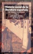 historia social de la literatura española-carlos blanco aguinaga-iris m. zavala-julio rodriguez puertolas-9788446012528 historia social de la literatura española-carlos blanco aguinaga-iris m. zavala-julio rodriguez puertolas-9788446012528