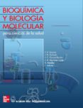 bioquimica y biologia molecular en ciencias de la salud (incluye cd-rom) (3ª ed.)-9788448606428 bioquimica y biologia molecular en ciencias de la salud (incluye cd-rom) (3ª ed.)-9788448606428