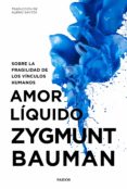 amor líquido-zygmunt bauman-9788449334528 amor líquido-zygmunt bauman-9788449334528