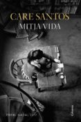 mitja vida (ebook)-care santos-9788466422628 mitja vida (ebook)-care santos-9788466422628
