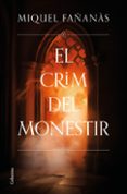 Descarga gratuita de libros de itouch. EL CRIM DEL MONESTIR
				EBOOK (edición en catalán) 9788466431828