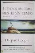 cuerpos sin edad mentes sin tiempo-deepak chopra-9788466621328 cuerpos sin edad mentes sin tiempo-deepak chopra-9788466621328