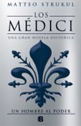 un hombre al poder (los medici 2)-matteo strukul-9788466662628 un hombre al poder (los medici 2)-matteo strukul-9788466662628