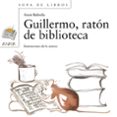 guillermo, raton de biblioteca-asun balzola elorza-9788466702928 guillermo, raton de biblioteca-asun balzola elorza-9788466702928