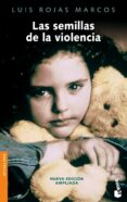 las semillas de la violencia (booket especial navidad 2007)-luis rojas marcos-9788467026528 las semillas de la violencia (booket especial navidad 2007)-luis rojas marcos-9788467026528