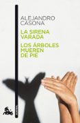 la sirena varada / los arboles mueren de pie-alejandro casona-9788467034028 la sirena varada / los arboles mueren de pie-alejandro casona-9788467034028